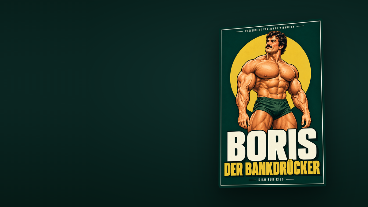 Boris, der Bankdrücker: Cover rechts auf Tannengrün (Hero)